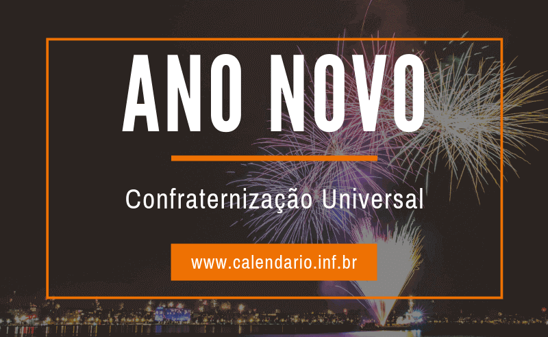 Ano Novo, Confraternização Universal